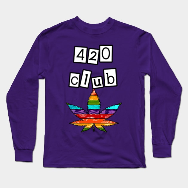 420 Club Rainbow Striped Marijuana Leaf Long Sleeve T-Shirt by artbyomega